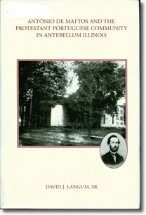 Book Cover for The Protestant Portuguese Community in Antebellum Ilinois