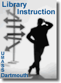 Library Instruction - UMass Dartmouth Library